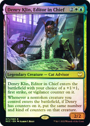 Denry Klin, Editor in Chief (Promo Pack) (Streets of New Capenna Commander)
Promo
Single
Magic: The Gathering