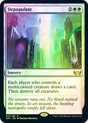 Depopulate (Promo Pack) (Streets of New Capenna)\nPromo: Planeswalker Stamped\nSingle\nMagic The Gathering