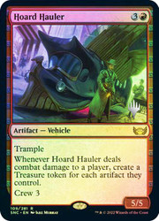 Hoard Hauler (Promo Pack) (Streets of New Capenna)\nPromo: Planeswalker Stamped\nSingle\nMagic The Gathering