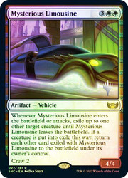 Mysterious Limousine (Promo Pack) (Streets of New Capenna)\nPromo: Planeswalker Stamped\nSingle\nMagic The Gathering