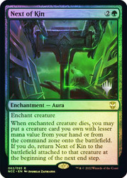 Next of Kin (Promo Pack) (Streets of New Capenna Commander)\nPromo: Planeswalker Stamped\nSingle\nMagic The Gathering