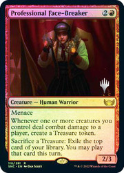 Professional Face-Breaker (Promo Pack) (Streets of New Capenna)\nPromo: Planeswalker Stamped\nSingle\nMagic The Gathering