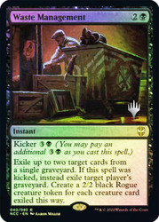 Waste Management (Promo Pack) (Streets of New Capenna Commander)\nPromo: Planeswalker Stamped\nSingle\nMagic The Gathering