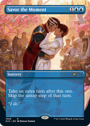 Savor the Moment (Secret Lair) (Borderless)\nPromo: General\nSingle\nMagic The Gathering