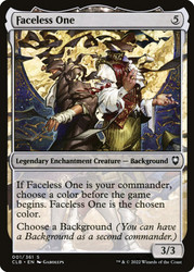 Faceless One\nCommander Legends: Battle for Baldur's Gate\nSingle\nMagic The Gathering