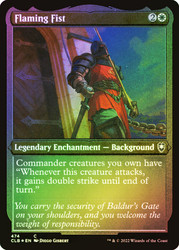 Flaming Fist (Foil Etched)\nCommander Legends: Battle for Baldur's Gate - Foil Etched\nSingle\nMagic The Gathering