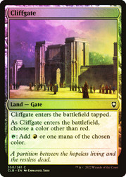 Cliffgate\nCommander Legends: Battle for Baldur's Gate\nSingle\nMagic The Gathering