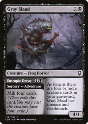 Gray Slaad // Entropic Decay\nCommander Legends: Battle for Baldur's Gate\nSingle\nMagic The Gathering