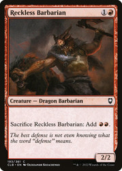 Reckless Barbarian\nCommander Legends: Battle for Baldur's Gate\nSingle\nMagic The Gathering