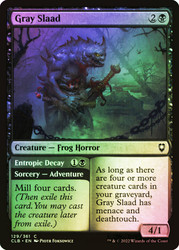 Gray Slaad // Entropic Decay\nCommander Legends: Battle for Baldur's Gate\nSingle\nMagic The Gathering