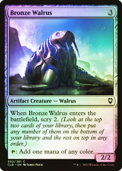 Bronze Walrus\nCommander Legends: Battle for Baldur's Gate\nSingle\nMagic The Gathering