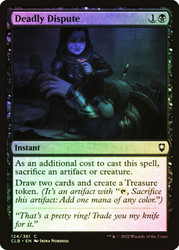 Deadly Dispute\nCommander Legends: Battle for Baldur's Gate\nSingle\nMagic The Gathering