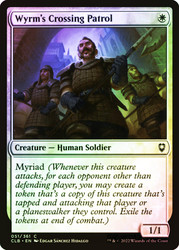 Wyrm's Crossing Patrol\nCommander Legends: Battle for Baldur's Gate\nSingle\nMagic The Gathering