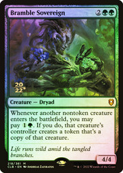 Bramble Sovereign (Prerelease) (Commander Legends: Battle for Baldur's Gate)\nPromo: Date Stamped\nSingle\nMagic The Gathering