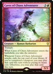 Caves of Chaos Adventurer (Prerelease) (Commander Legends: Battle for Baldur's Gate)\nPromo: Date Stamped\nSingle\nMagic The Gathering