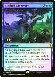 Kindred Discovery (Prerelease) (Commander Legends: Battle for Baldur's Gate)\nPromo: Date Stamped\nSingle\nMagic The Gathering
