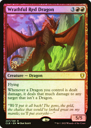 Wrathful Red Dragon (Prerelease) (Commander Legends: Battle for Baldur's Gate)\nPromo: Date Stamped\nSingle\nMagic The Gathering