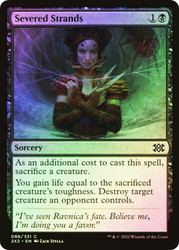 Severed Strands
Double Masters 2022
Single
Magic: The Gathering