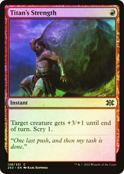 Titan's Strength
Double Masters 2022
Single
Magic: The Gathering