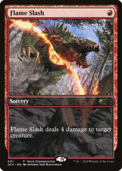 Flame Slash (Store Championship) (Full Art)\nPromo: General\nSingle\nMagic The Gathering