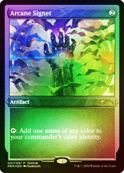 Arcane Signet (Festival) (Foil Etched)\nPromo: General - Alternate Foil\nSingle\nMagic The Gathering
