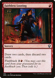 Faithless Looting\nDominaria United Commander\nSingle\nMagic The Gathering