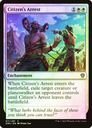 Citizen's Arrest
Dominaria United
Single
Magic: The Gathering