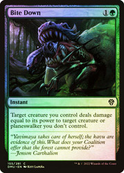 Bite Down
Dominaria United
Single
Magic: The Gathering