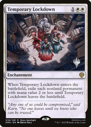 Temporary Lockdown (Promo Pack) (Dominaria United)
Promo
Single
Magic: The Gathering