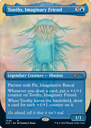 Toothy, Imaginary Friend (Secret Lair) (Borderless)\nPromo: General\nSingle\nMagic The Gathering