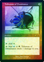 Talisman of Dominance (Secret Lair) (Retro Frame) (Foil Etched)\nPromo: General - Alternate Foil\nSingle\nMagic The Gathering