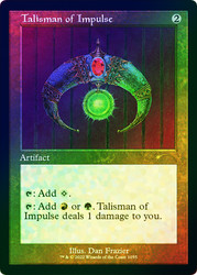 Talisman of Impulse (Secret Lair) (Retro Frame) (Foil Etched)\nPromo: General - Alternate Foil\nSingle\nMagic The Gathering