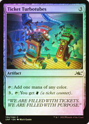 Ticket Turbotubes\nUnfinity\nSingle\nMagic The Gathering