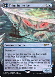Thing in the Ice // Awoken Horror (Premier Play) (Borderless)\nPromo: General\nSingle\nMagic The Gathering