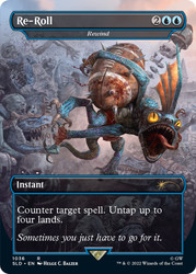 Rewind (Re-Roll) (Secret Lair) (#1036) (Warhammer 40,000) (Borderless)\nPromo: General\nSingle\nMagic The Gathering