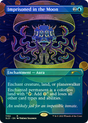 Imprisoned in the Moon (Secret Lair) (Borderless)\nPromo: General\nSingle\nMagic The Gathering