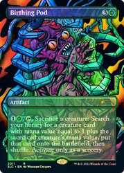 Birthing Pod (Secret Lair Countdown) (Borderless)\nPromo: General\nSingle\nMagic The Gathering