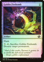 Goblin Firebomb\nThe Brothers' War\nSingle\nMagic The Gathering