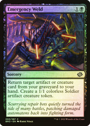 Emergency Weld\nThe Brothers' War\nSingle\nMagic The Gathering