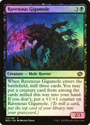 Ravenous Gigamole\nThe Brothers' War\nSingle\nMagic The Gathering