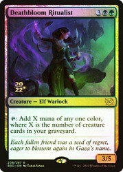 Deathbloom Ritualist (Prerelease) (The Brothers' War)\nPromo: Date Stamped\nSingle\nMagic The Gathering