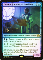 Drafna, Founder of Lat-Nam (Prerelease) (The Brothers' War)\nPromo: Date Stamped\nSingle\nMagic The Gathering