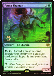 Fauna Shaman (Prerelease) (The Brothers' War)\nPromo: Date Stamped\nSingle\nMagic The Gathering