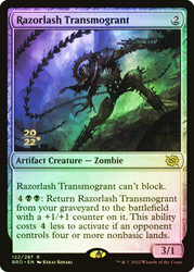 Razorlash Transmogrant (Prerelease) (The Brothers' War)\nPromo: Date Stamped\nSingle\nMagic The Gathering