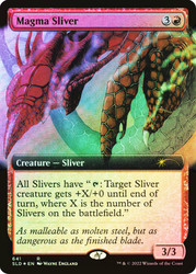 Magma Sliver (Secret Lair) (Extended Art)\nPromo: General\nSingle\nMagic The Gathering