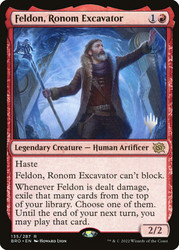 Feldon, Ronom Excavator (Promo Pack) (The Brothers' War)\nPromo: Planeswalker Stamped\nSingle\nMagic The Gathering