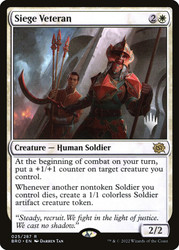 Siege Veteran (Promo Pack) (The Brothers' War)\nPromo: Planeswalker Stamped\nSingle\nMagic The Gathering