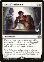 Tocasia's Welcome (Promo Pack) (The Brothers' War)\nPromo: Planeswalker Stamped\nSingle\nMagic The Gathering