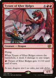 Tyrant of Kher Ridges (Promo Pack) (The Brothers' War)\nPromo: Planeswalker Stamped\nSingle\nMagic The Gathering
