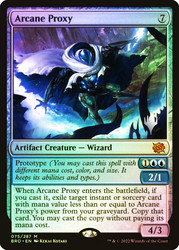 Arcane Proxy (Promo Pack) (The Brothers' War)\nPromo: Planeswalker Stamped\nSingle\nMagic The Gathering